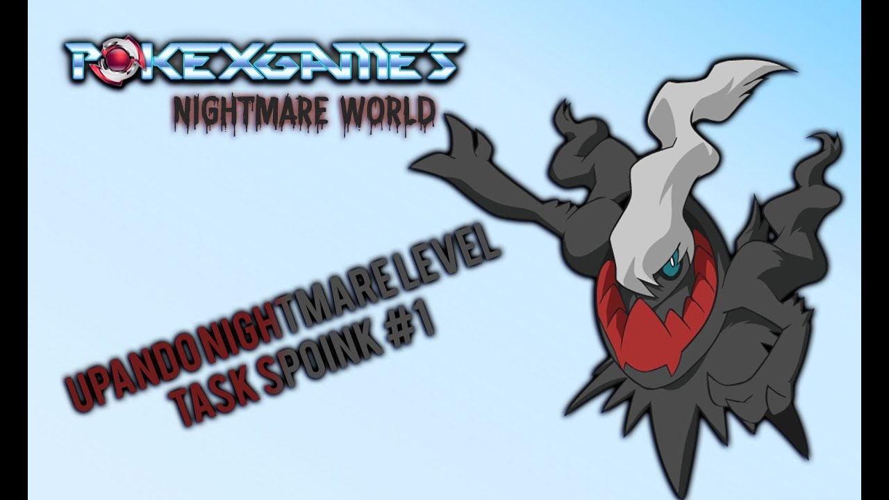 Nightmare Tasks - PokeXGames
