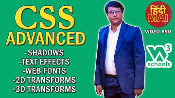Video 50: Advanced CSS | Shadow Effects, Text Effects, Web Fonts, 2D Transforms, 3D Transforms