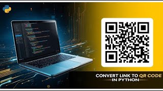 Convert Any Link into a QR Code using Python | QR Code Generator Project for Beginners 🔥