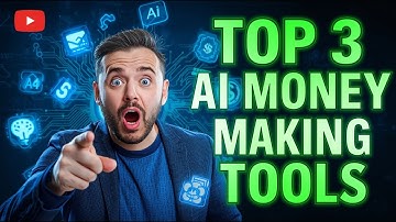 Top 3 AI Tools That Can Make You Money