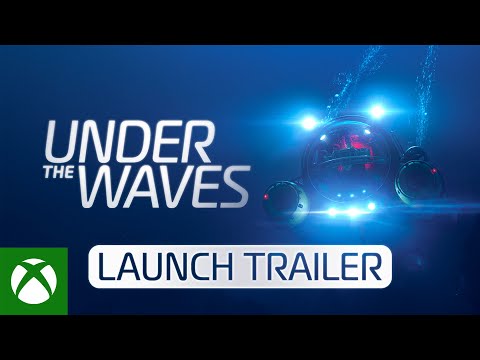 Under the Waves – Launch Trailer