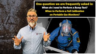 Frequently Asked Friday - When to Perform Calibration & Bump Tests
