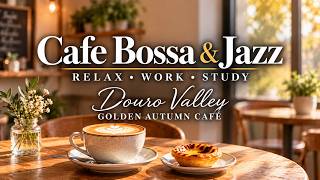 Relaxing Bossa Nova & Smooth Jazz 🍁 Cozy Autumn Café Music for Work, Study & Relaxation