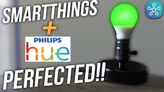 Hue and SmartThings (Here&#39;s How It Gets Better)