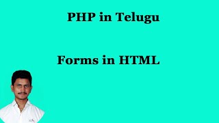Forms in HTML || PHP in Telugu || By Mr Sivarao