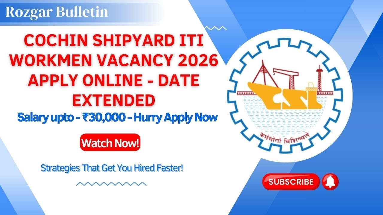 How to Apply for Cochin Shipyard Vacancy 2026 🔥 Date Extended | Apply Online | Full Notification