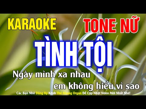Tình Tội Karaoke Tone Nữ Nhạc Sống l Phối Chuẩn Dễ Hát l Thế Khang Organ