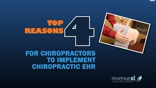 Top 4 Reasons For Chiropractors to Implement Chiropractic EHR