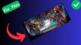 How to Fix Rainbow Six Mobile Stuck on Loading Screen