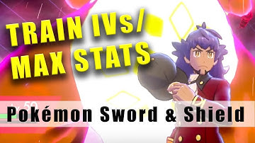 Pokémon Sword and Shield how to train IVs to get Max Stats How to increase IVs