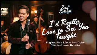 I'd Really Love to See You Tonight | England Dan & John Ford Coley (Neo-Soul Cover) by Enzo