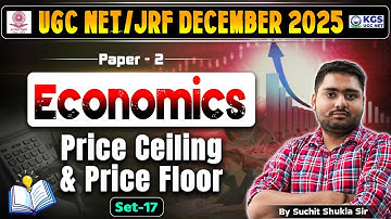 UGC NET/JRF December 2025 | Paper -2 | Economics | price ceiling and price floor | By Suchit Sir