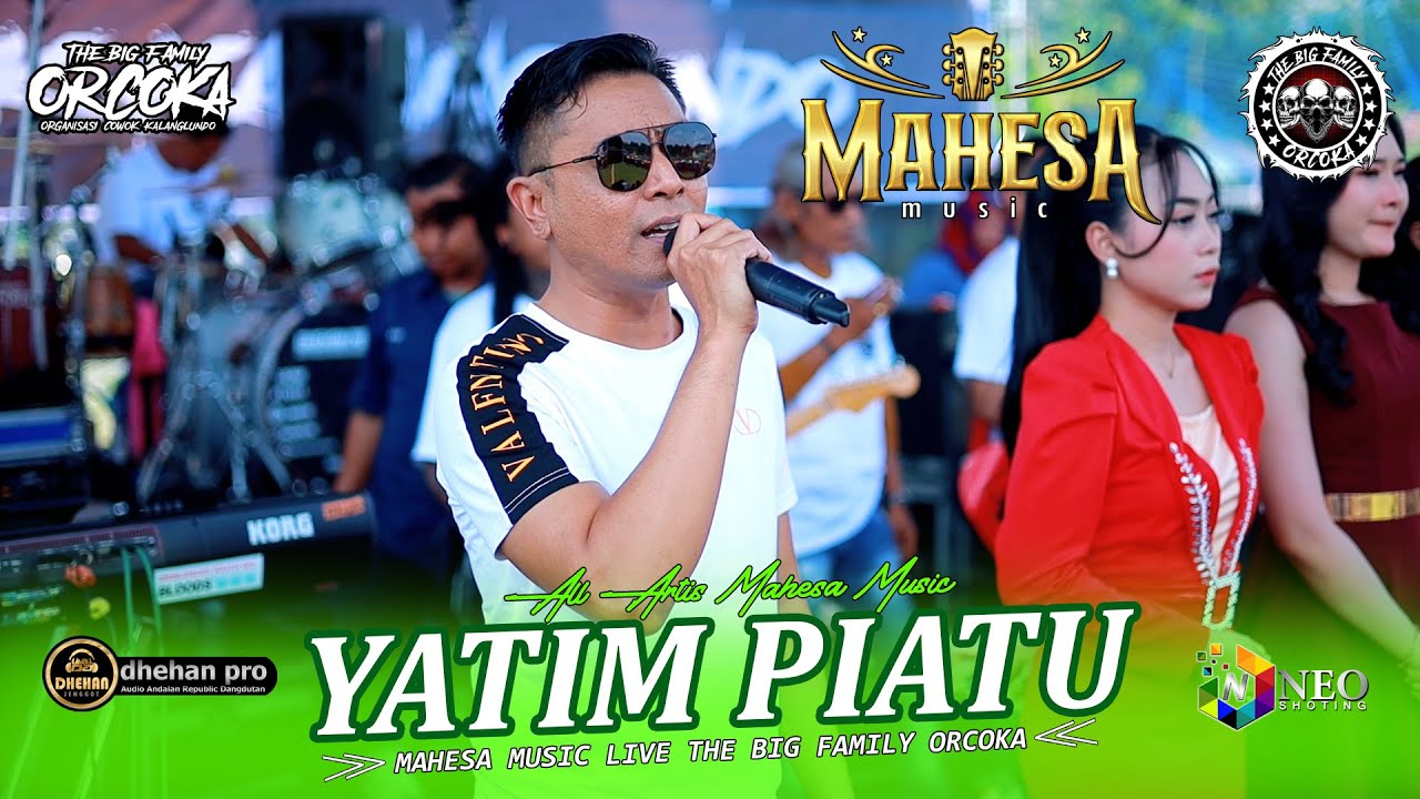 YATIM PIATU - All Artis - MAHESA MUSIC - DHEHAN PRO Audio - ORCOKA 2025