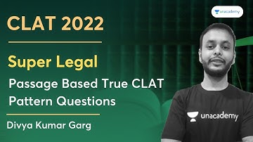 Super Legal | Passage Based True CLAT Pattern Questions | Divya Kumar Garg | Unacademy CLAT