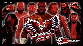 WWE 2K - Universe Mode - WrestleMania: Atlanta - Night Two (242)