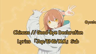Chinozo Good-Bye Declaration Lyrics Japengmmsub