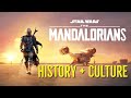 THE MANDALORIANS (History and Culture) Explored