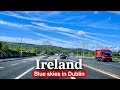 4K Driving Tour of Dublin Ireland on Sunny day 🇮🇪 | Tallaght, Citywest, Rathcoole