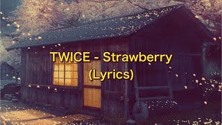 Download lagu TWICE - STRAWBERRY (LYRIC VIDEO)
