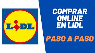 🛒 Cómo COMPRAR ONLINE en Lidl 💻 Paso a Paso - YouTube