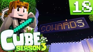 Minecraft: Cube S3 - Episode 18 - COWARDS? (Minecraft Cube SMP Season 3)