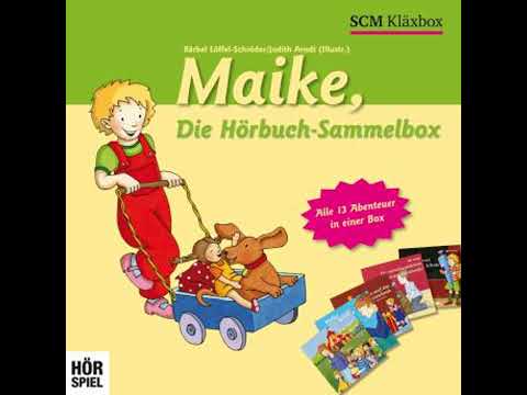 Maike: Die komplette Hörspiel-Sammlung Hörbuch von Bärbel Löffel-Schröder