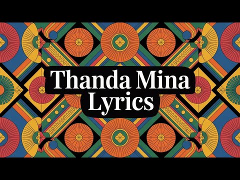Thanda Mina Lyrics (Amapiano music) by Ameku 
