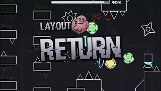 [GD 2.11] Return - Full Layout by Me