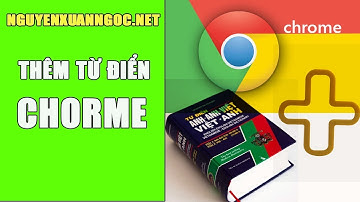 Thêm tiện ích từ điển vào trình duyệt Chrome