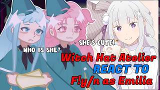 Witch Hat Atelier React To F!Y/N As Emilia
