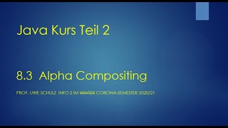Java Teil 2 8.3 Alpha Compositing