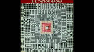 B.E. Taylor Group - I Like The Way I Feel Net Worth
