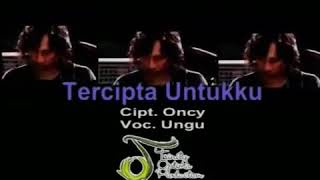 Ungu - Tercipta Untukku (Karaoke) NO VOCAL