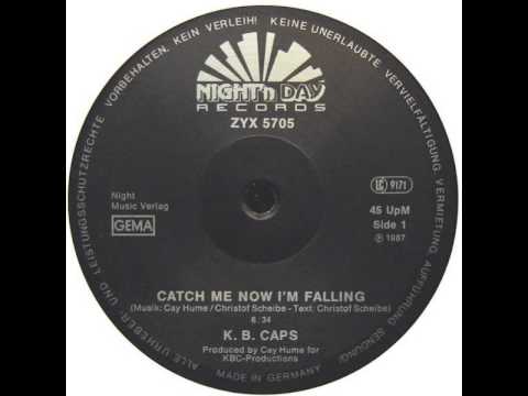 K.B. Caps ‎– Catch Me Now I'm Falling (12'' maxi single)