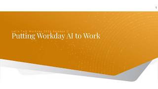 Let’s Talk Workday Putting Workday AI to Work