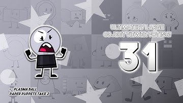 Ultimately Large Object Viewer Voting (Part 31)