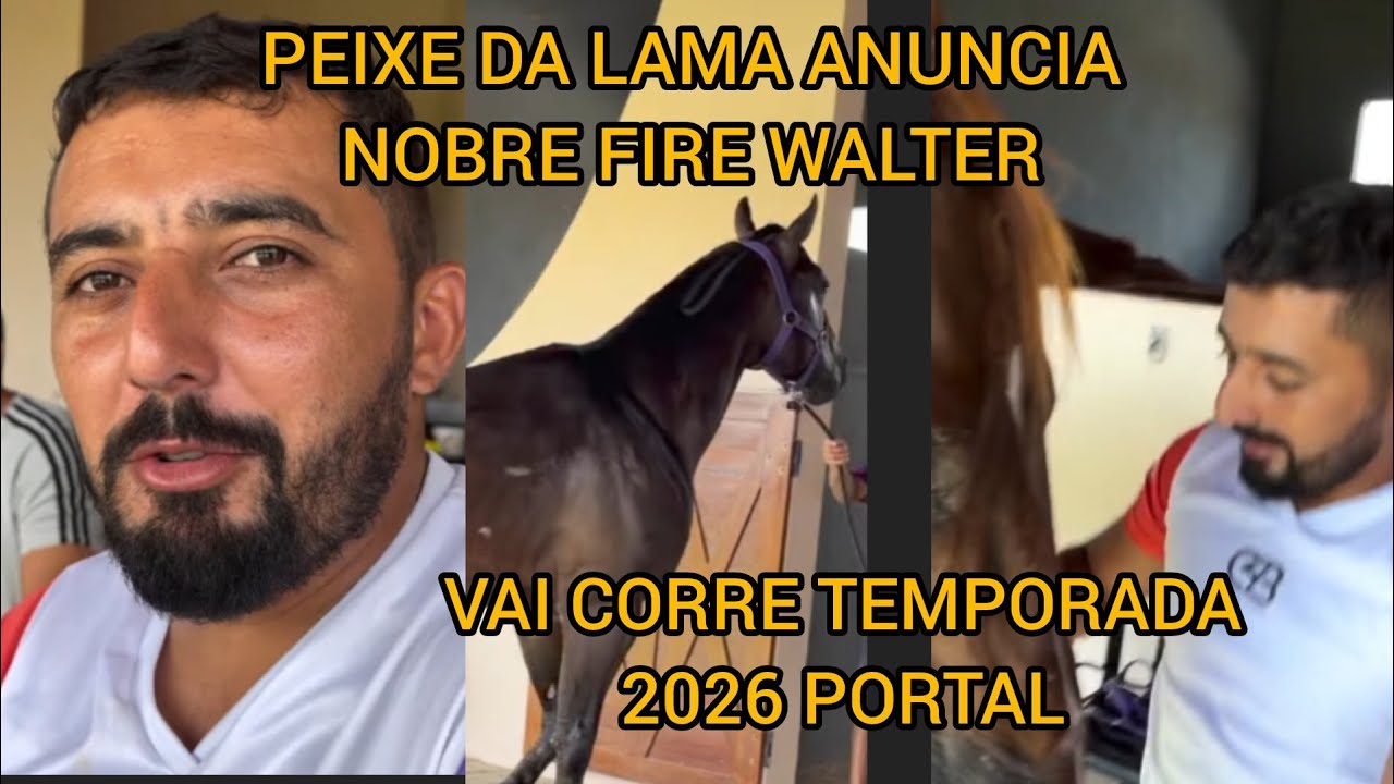PEIXE DA LAMA ANUNCIA NOBRE FIRE WALTER VAI CORRE TEMPORADA 2026 PORTAL