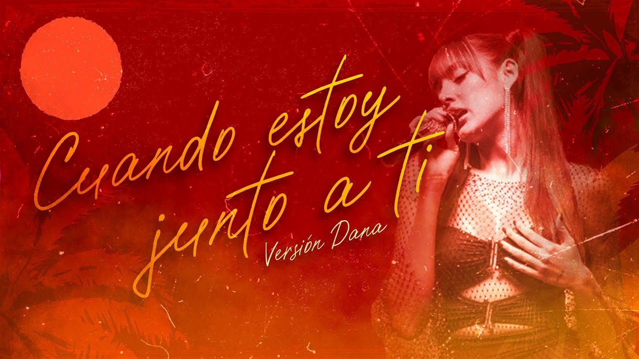 Cuando Estoy Junto a Ti (Versión Dana) Official Lyric Video | Escupiré Sobre Sus Tumbas