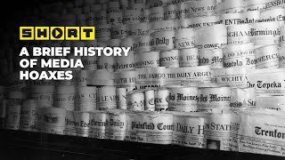 A Brief History of Media Hoaxes