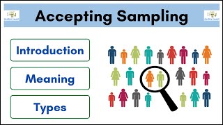 Celebrity No.70 ~ Acceptance Sampling | Meaning | Types | Example || Student Notes || Wealth