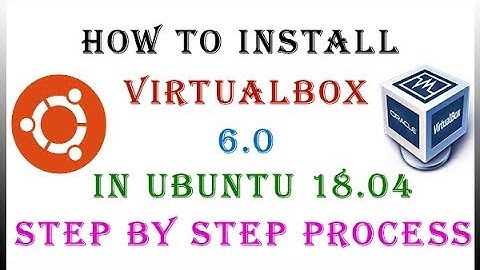 How To Install VirtualBox In Ubuntu 18.04 || virtualbox 6.0.4 for ubuntu 18.04