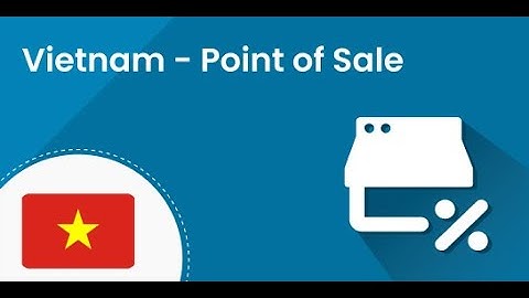 Odoo Apps 16.0 | Việt Nam - Tối ưu Kế toán Điểm bán lẻ