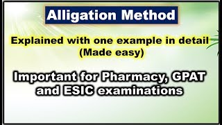 Alligation method: Important for GPAT and ESIC 2019 Examination made easy