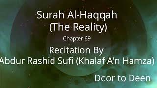 Surah Al-Haqqah (The Reality) Abdur Rashid Sufi (Khalaf A'n Hamza)  Quran Recitation