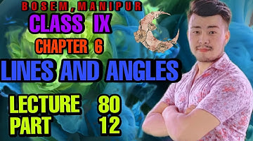 BOSEM || CLASS 9 MATHEMATICS || CHAPTER 6 || LINES AND ANGLES || MANIPUR BOARD ||