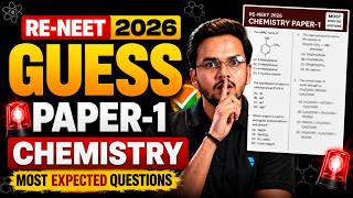 RE-NEET 2026 Chemistry GUESS PAPER-1 | 45 Most Expected Questions | Shikhar Sir