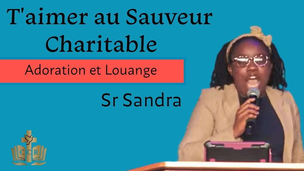 Sr Sandra-T aimer au Sauveur Charitable