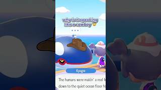 Biboo Doesnt like Kyogre sounding like a Cowboy 🤠