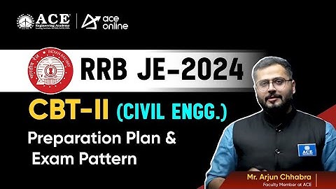 RRB JE CBT-2 (Civil Engg):Exam Pattern & Preparation Strategy by Arjun Chabra Sir | ACE Online