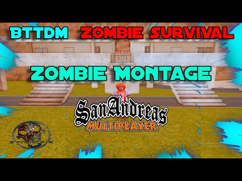 BTTDM Zombie Survival - Zombie Montage